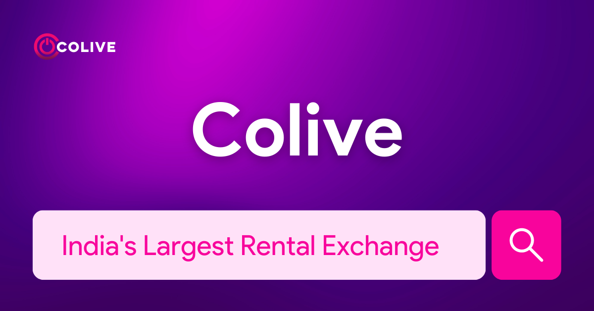 Colive - India's Largest Rental Exchange Platform