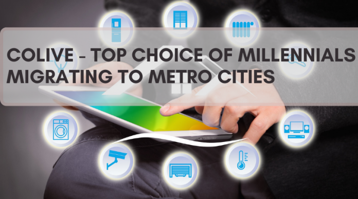 Colive - Top choice of millennials migrating to metro cities