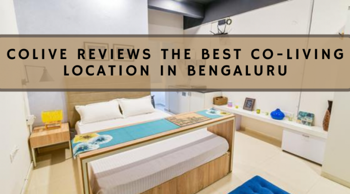 Colive reviews the best co-living locations in Bengaluru