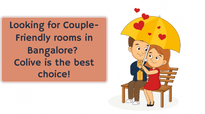 Looking for Couple friendly rooms in Bangalore