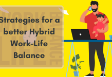 Strategies for a better hybrid work-life balance Hybrid Work-Life Balance