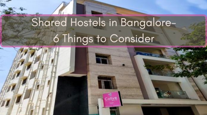 Shared hostels in Bangalore