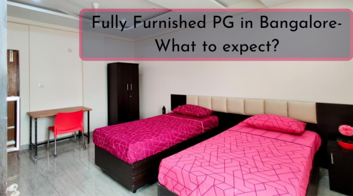 Fully Furnished PG in Bangalore