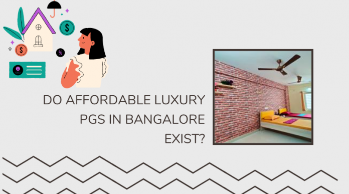 Affordable luxury PGs in Bangalore