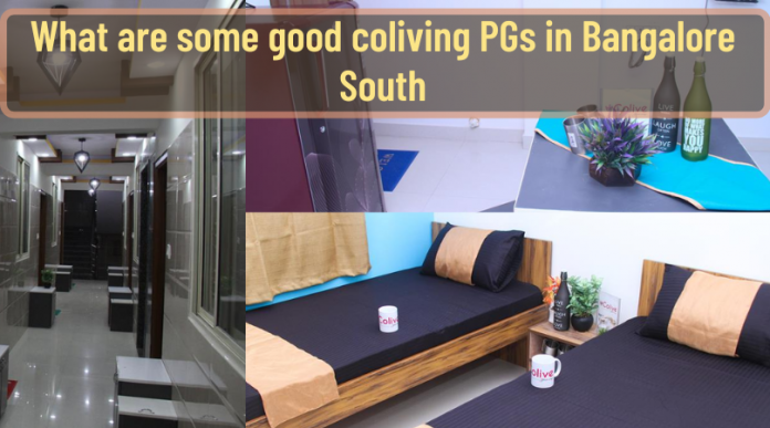 Coliving PGs in Bangalore South