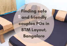 Finding Safe and Friendly Couples PGs in BTM Layout, Bangalore Couples PGs in BTM Layout