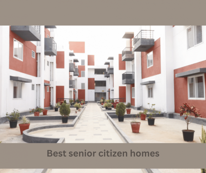 Best senior citizen homes