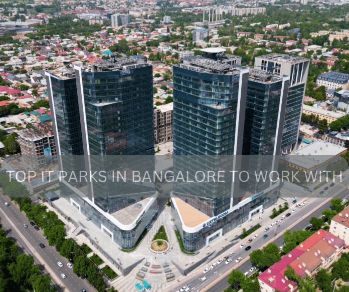 TOP IT PARKS IN BANGALORE TO WORK WITH