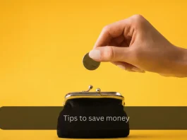 Tips to save money
