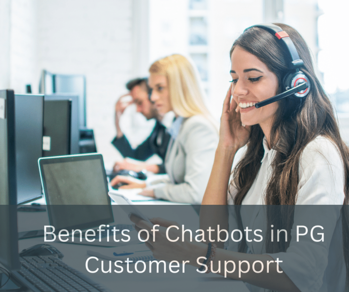 Benefits of Chatbots in PG Customer Support