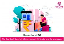 Neo vs Local PG: Real Cost, Comfort & Convenience in Bellandur & Koramangala | Colive